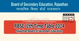Rajasthan Board 12th Time Table 2024 Arts, Science, Commerce PDF